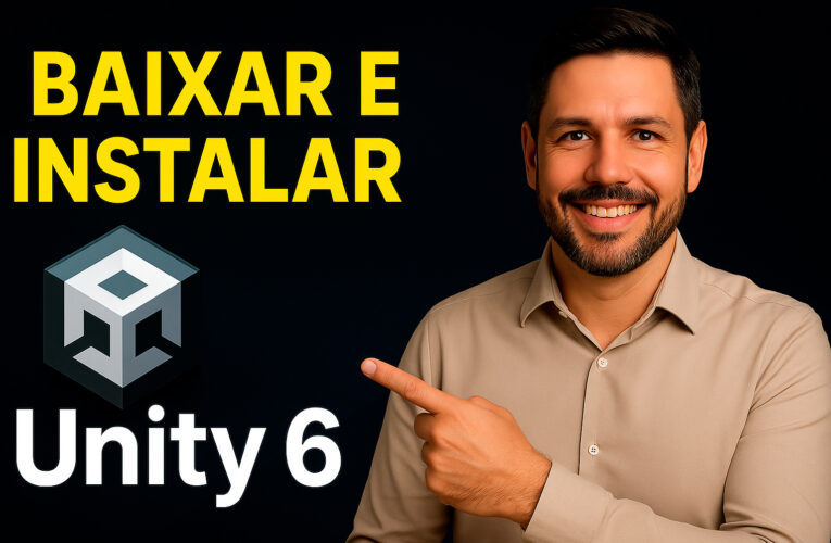 Baixar e Instalar a Unity 6
